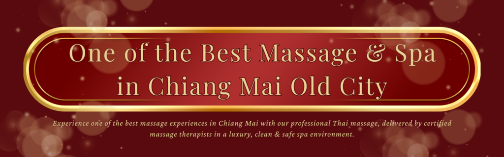 One of the Best Massage & Spa in Chiang Mai Old City
